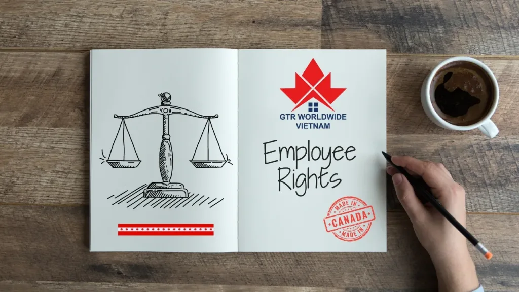 Quyền lợi của người lao động nước ngoài tại Canada năm 2024 2 Quyền lợi của người lao động nước ngoài tại Canada