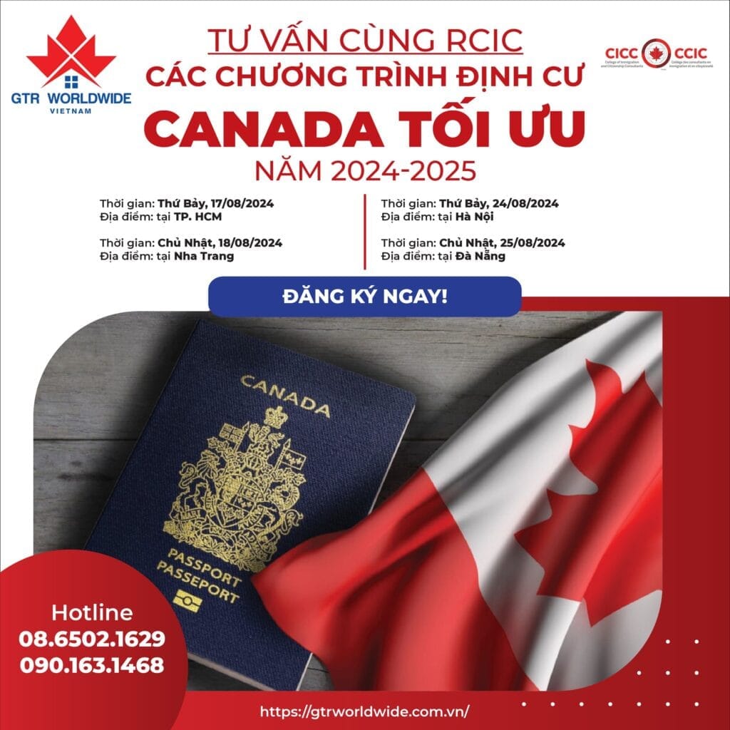 Event tháng 08.2024: Tham khảo các chương trình định cư Canada tối ưu năm 2024-2025 cùng Cố vấn di trú RCIC 1 Tư vấn định cư Canada với Cố vấn di trú RCIC: Các chương trình định cư Canada tối ưu năm 2024-2025